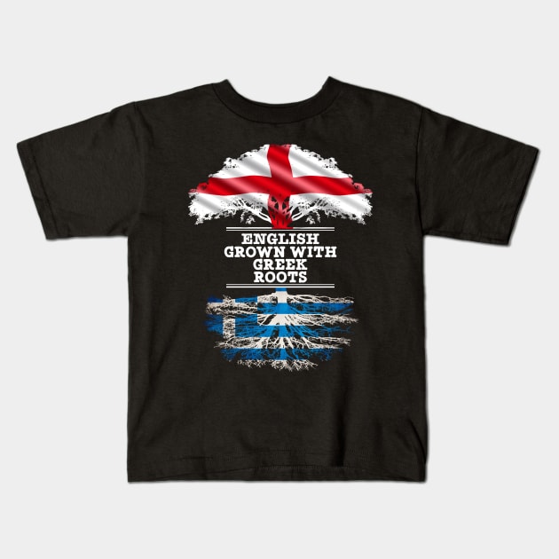 English Grown With Greek Roots - Gift for Greek With Roots From Greece Kids T-Shirt by Country Flags